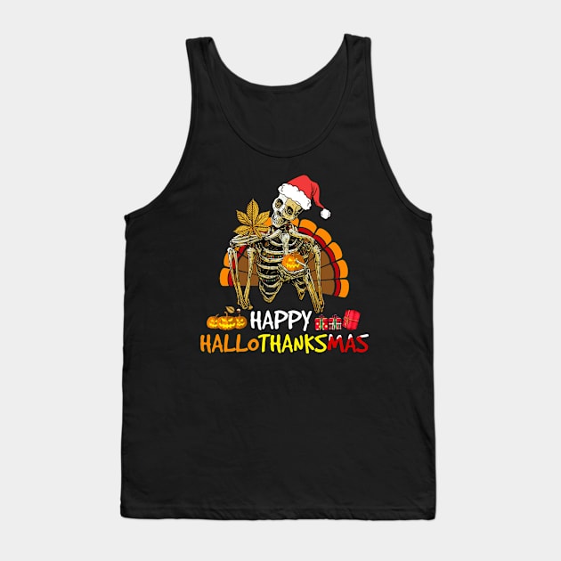 Happy Hallothanksmas Skeleton Halloween Merry Christmas Tank Top by Michelin